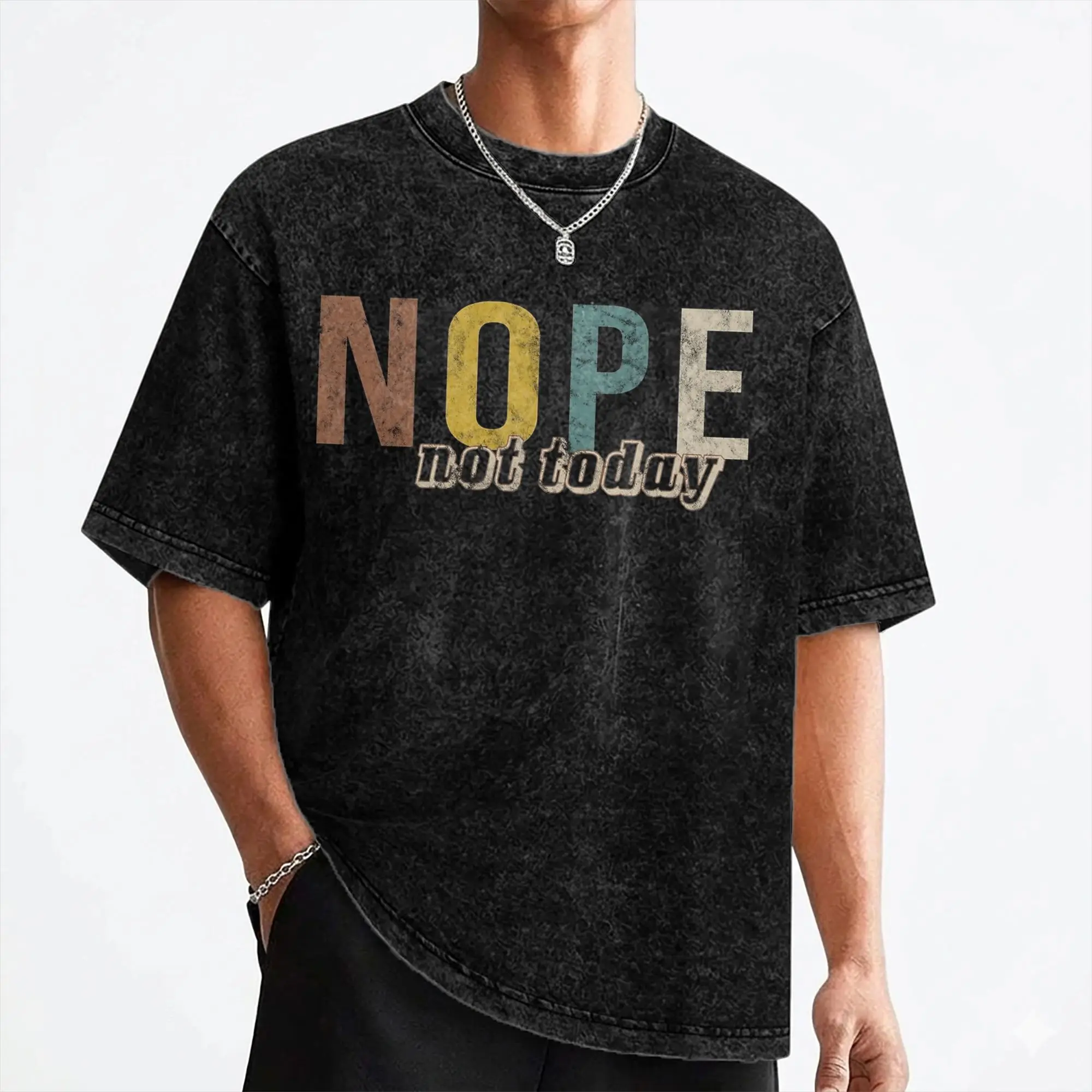 Not Today Saying Retro Colors Funny Statement Washed T Shirt Streetwear Hip Hop Vintage T-Shirts Tees Men Women Cotton Oversize