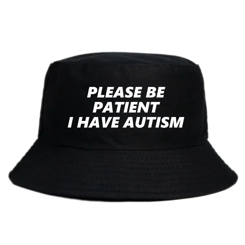 Please Be Patient I Have Autism Letter Print Bucket Hat Men Women Fisherman Hats Summer Outdoor Hunting Fishing Cap for Boy Girl