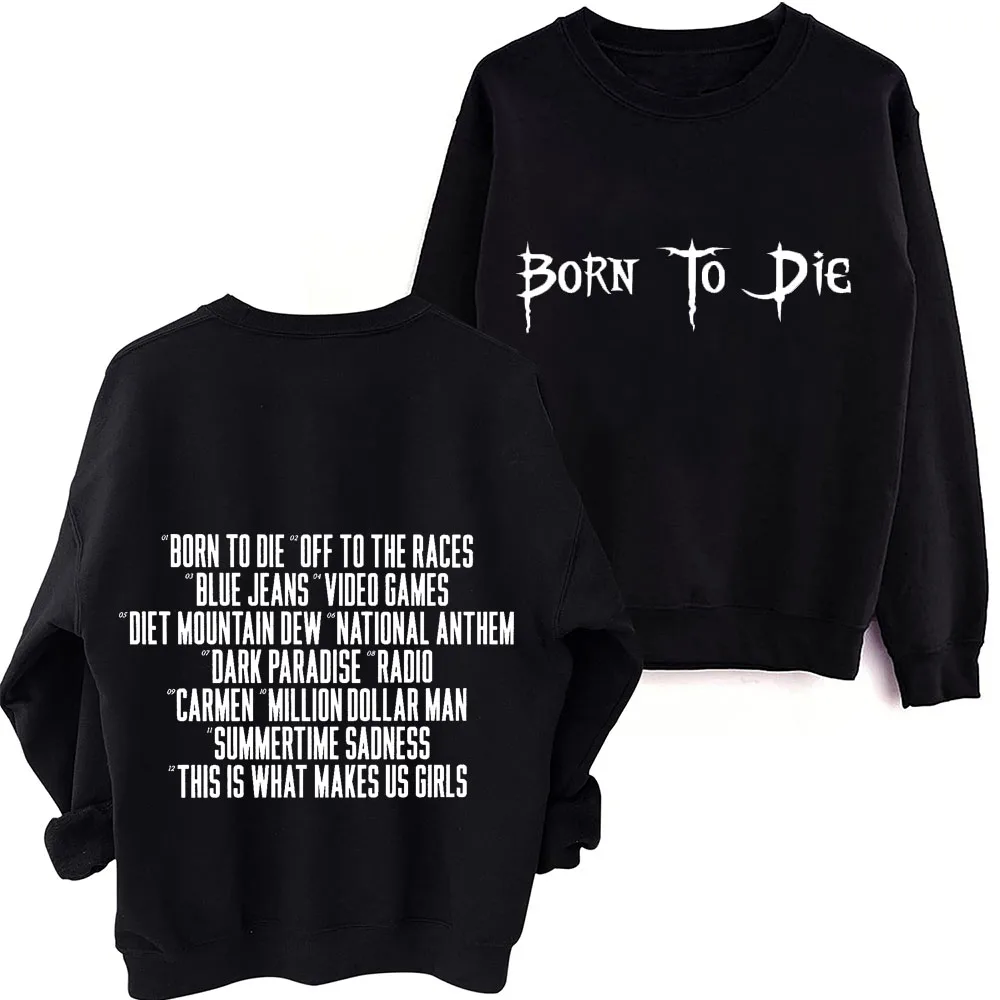 

2024 Born To Die Lana Del Rey O-Neck Long Sleeve Spring and Autumn Men Clothing Hoodies Women Printing