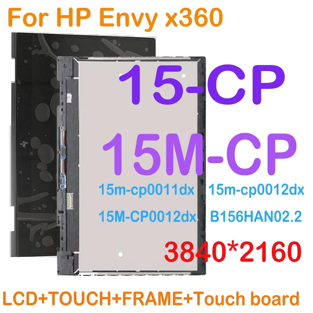 

15.6" 4K LCD Touch For HP ENVY X360 15-CP 15-CP0010NR 15-CP0012AU 15Z-CP000 15M-CP0012DX L23792-001 LCD Display Assembly Frame