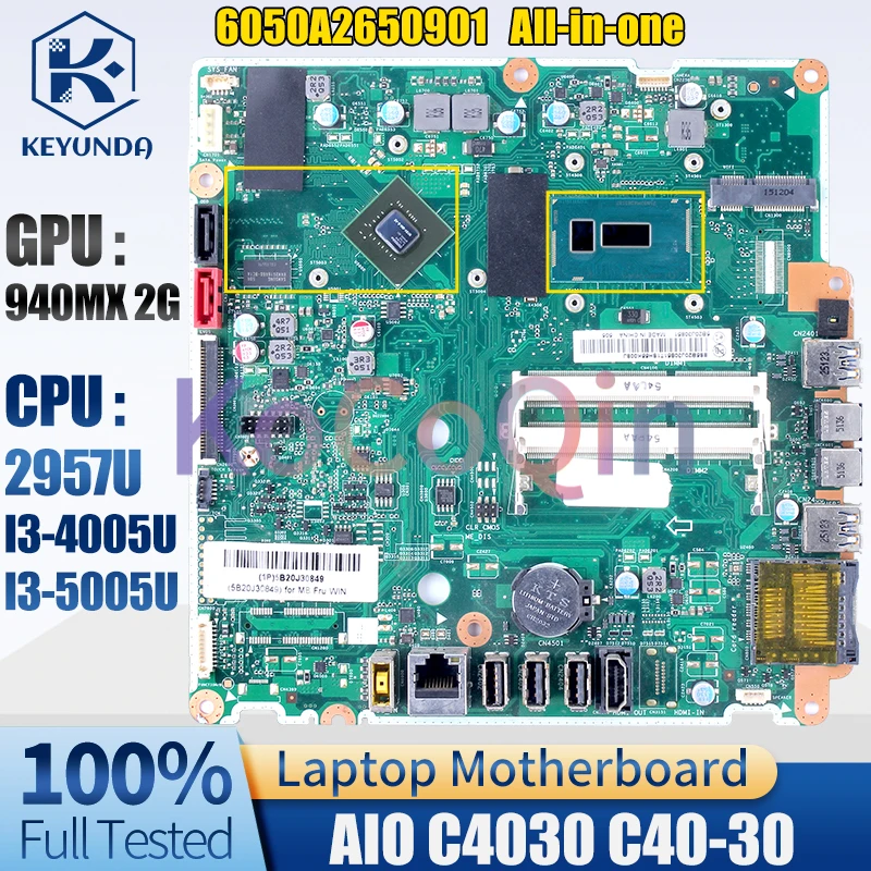 6050A2650901 For LENOVO AIO C4030 C40-30 Notebook Mainboard 940MX 2G 2957U I3-4005U I3-5005U All-in-one Motherboard Full Tested