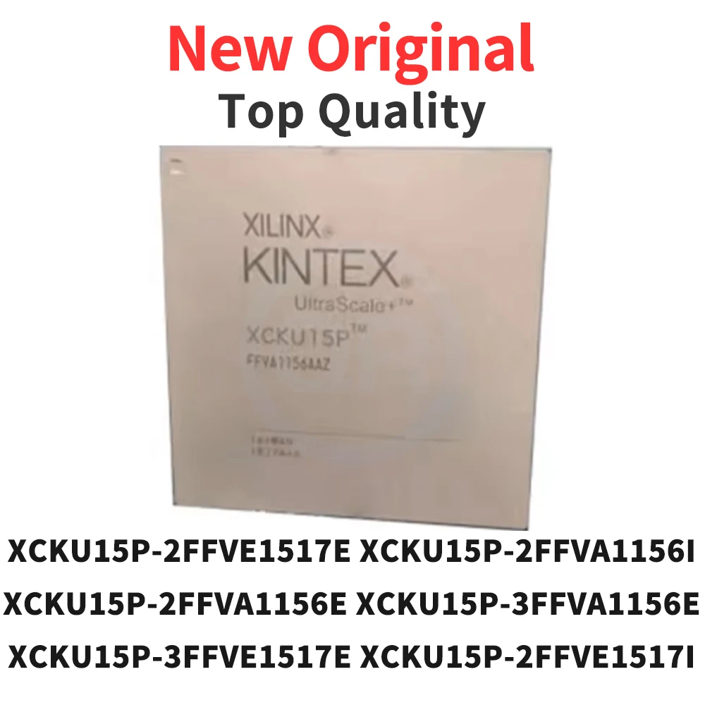 

1 Piece XCKU15P-2FFVE1517E XCKU15P-2FFVA1156I XCKU15P-2FFVA1156E XCKU15P-3FFVA1156E XCKU15P-3FFVE1517E XCKU15P-2FFVE1517I BGA