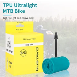 GUSTAVO TPU Tube MTB 26 27.5 29er Bike Inner Tire 29x1.95 2.0 2.1 2.2 2.3 2.4 2.5 2.6 2.7 2.8 Bicycle lights Tire French valve