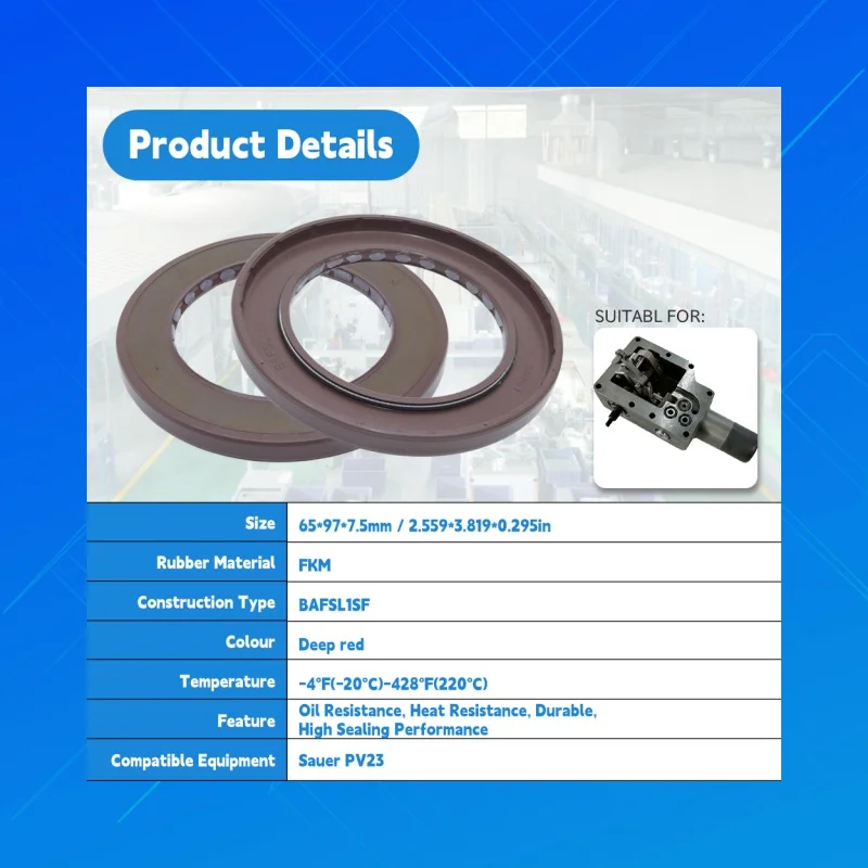 

Size:65x97x7.5mm. DMHUI high-quality FKM hydraulic motor oil seal, applicable to Sauer PV23Hydraulic pump motor,Size:65*97*7.5mm
