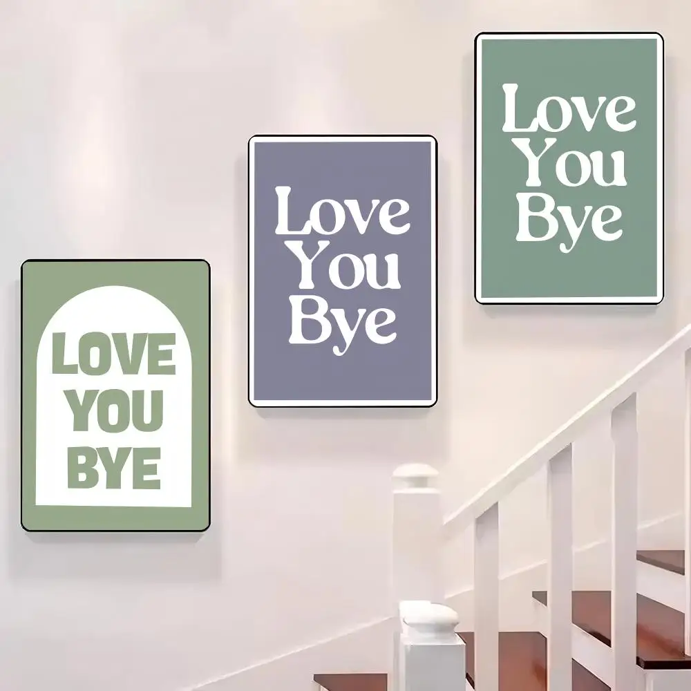 

Love You Bye! Pink Design Poster Sticky Wall Waterproof Home Living Room Bedroom Bar Aesthetic Decoration Perfect Gift
