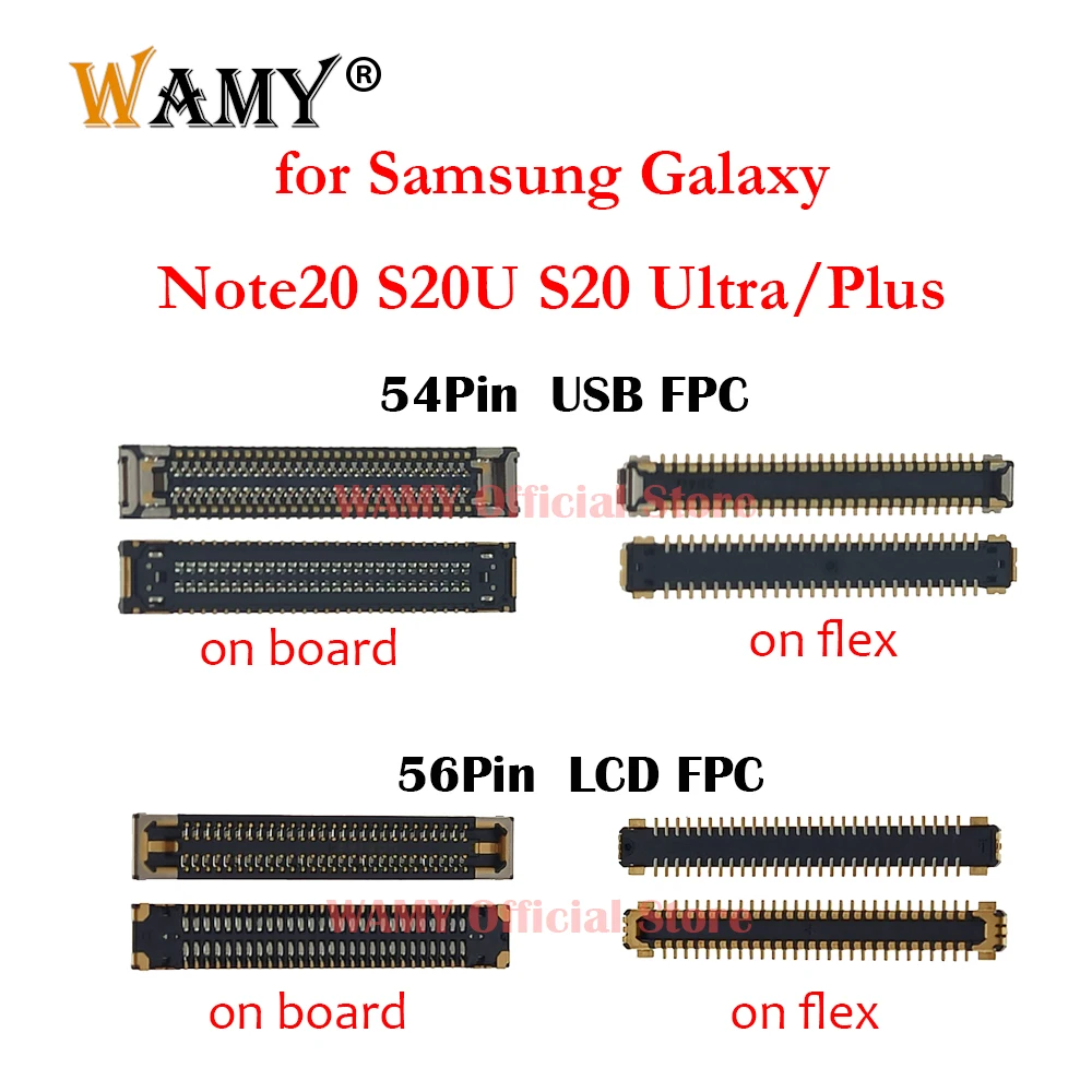 56Pin LCD Display/ 54Pin USB Charging FPC Connector For Samsung Galaxy Note 20 Ultra/ S20/ S20 Ultra/ S20 Plus/ Note 20