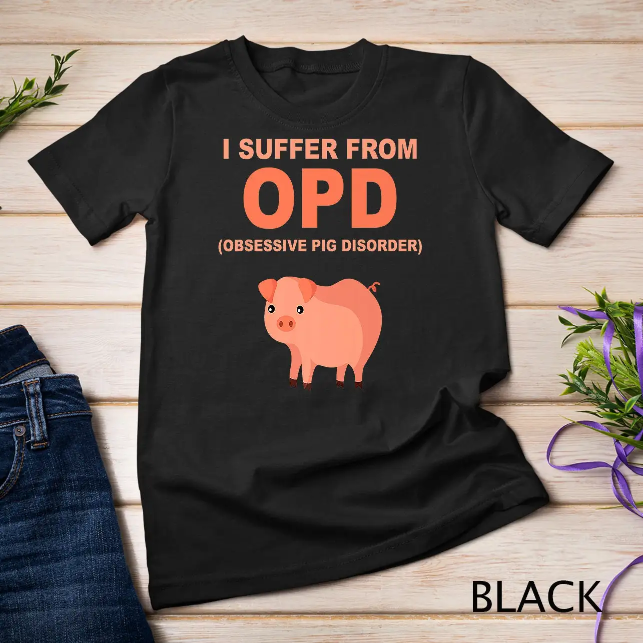 Funny Pig Stuff T Shirt Cute Obsessive Disorder Sweat