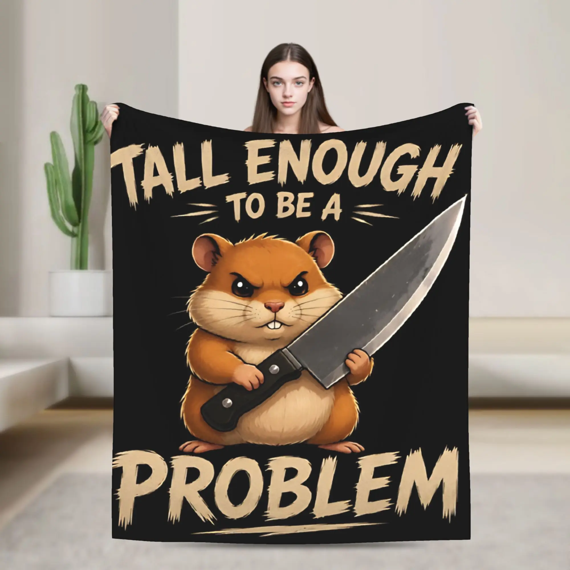 Tall Enough To Be A Problem Blanket Fleece Decoration  Multi-function Ultra-Soft Throw Blankets for Bedding Couch Rug Piece
