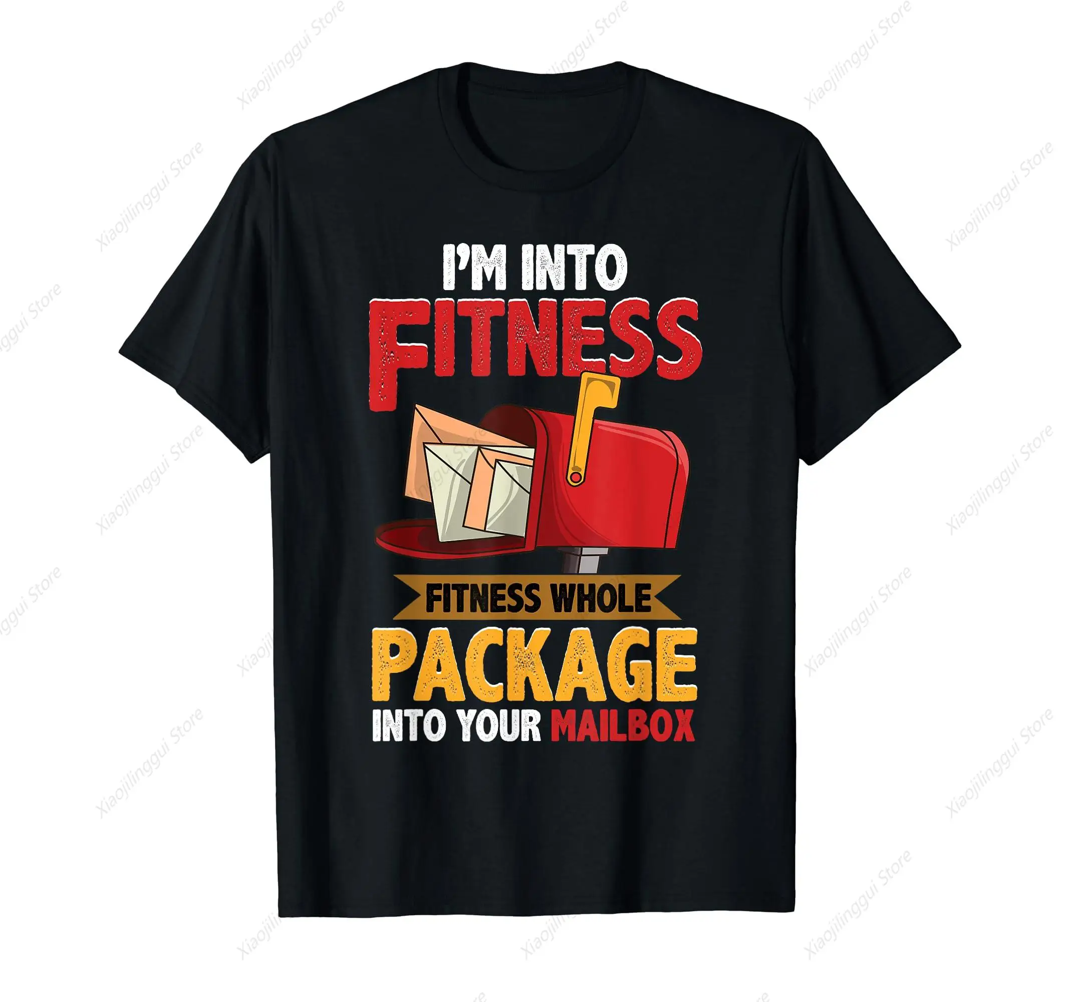 Postal Worker Shirt Funny Mailman Postman I'm Into Fitness T-Shirt