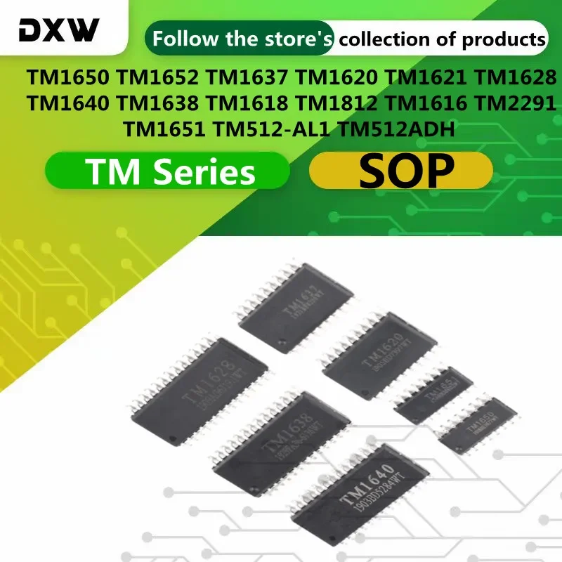 10PCS TM1650 TM1652 TM1637 TM1621 TM1620 TM1651  TM1628 TM1640 TM1638 TM1618 TM1812 TM1616 TM2291 TM512-AL1 TM512ADH  SOP