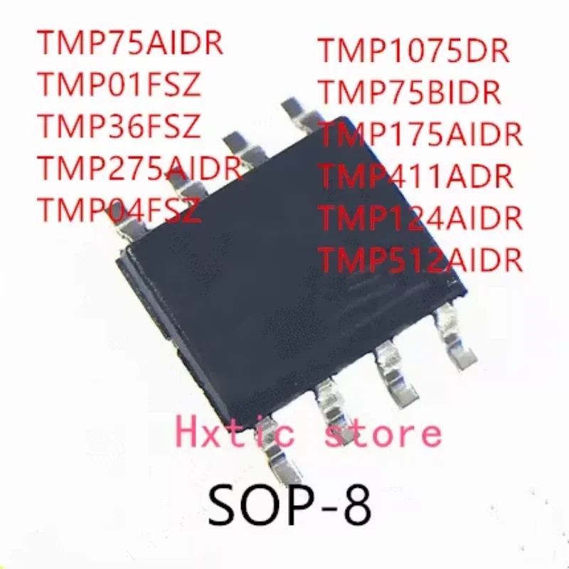 10PCS TMP75AIDR TMP01FSZ TMP36FSZ TMP275AIDR TMP04FSZ TMP1075DR TMP75BIDR TMP175AIDR TMP411ADR TMP124AIDR TMP512AIDR IC