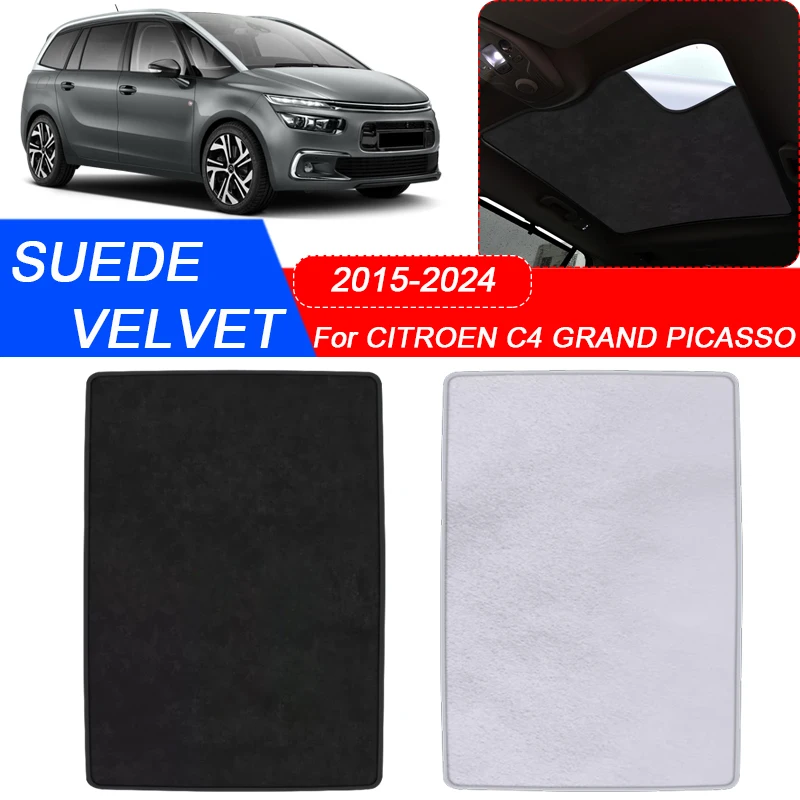 

For CITROEN C4 GRAND PICASSO 2015-2024 Car Suede Fabric Electrostatic Adsorption Sunroof SunshadeHeat Insulation Auto Accessory