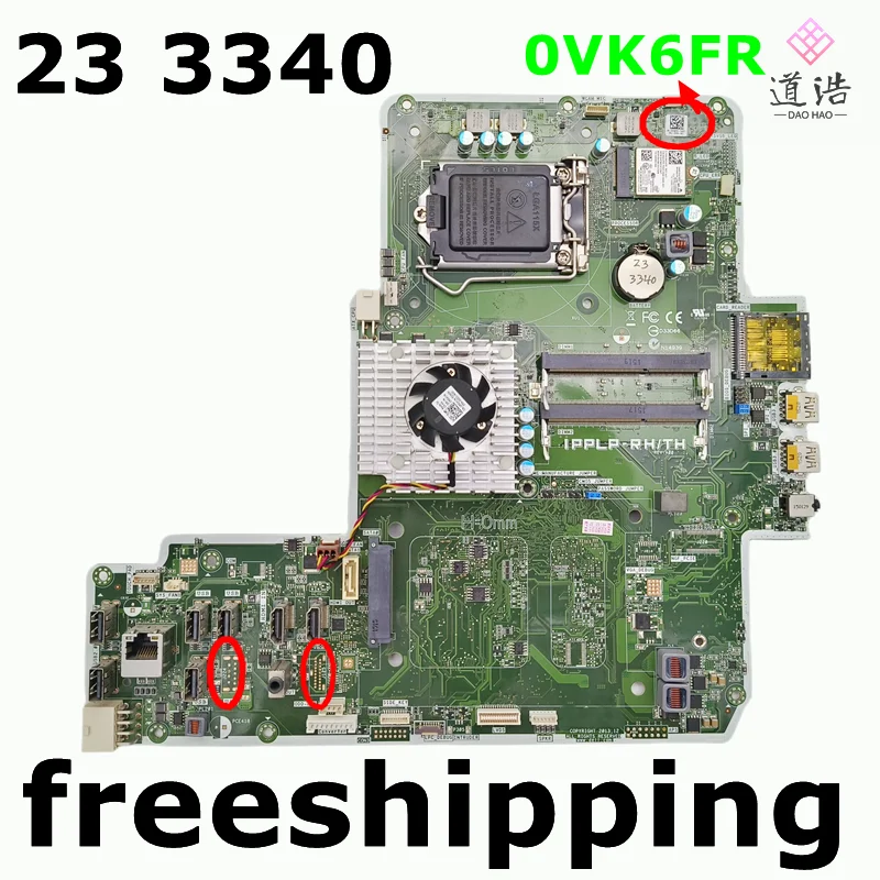 

CN-0VK6FR For Dell 23 3340 AIO Motherboard IPPLP-RH/TH 0VK6FR VK6FR DDR3 Mainboard 100% Tested Fully Work