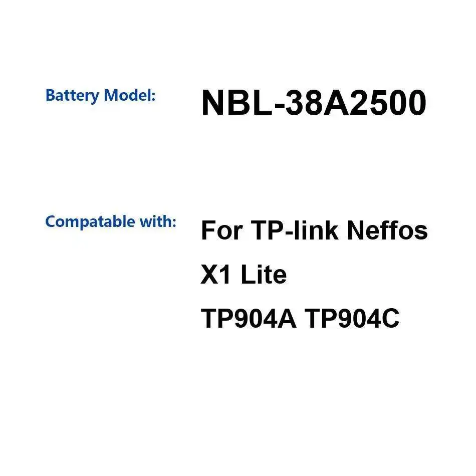 

Reliable Power Supply Nbl-38A2500 2500Mah For TP-Link Neffos X1 Lite TP904A TP904C Mobile Phone Battery