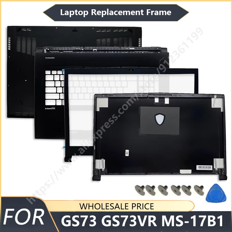 

NEW For MSI GS73 GS73VR MS-17B1 MS-17B3 Laptop LCD Back Cover Front Bezel Palmrest Bottom Case Laptop Frames Hinge