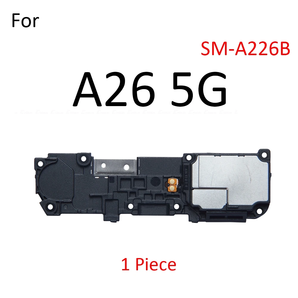 Loudspeaker For Samsung Galaxy A26 5G A25 A24 4G A23 A22s A17 A16 A15 LTE Loud Speaker Buzzer Ringer Sound Module Parts