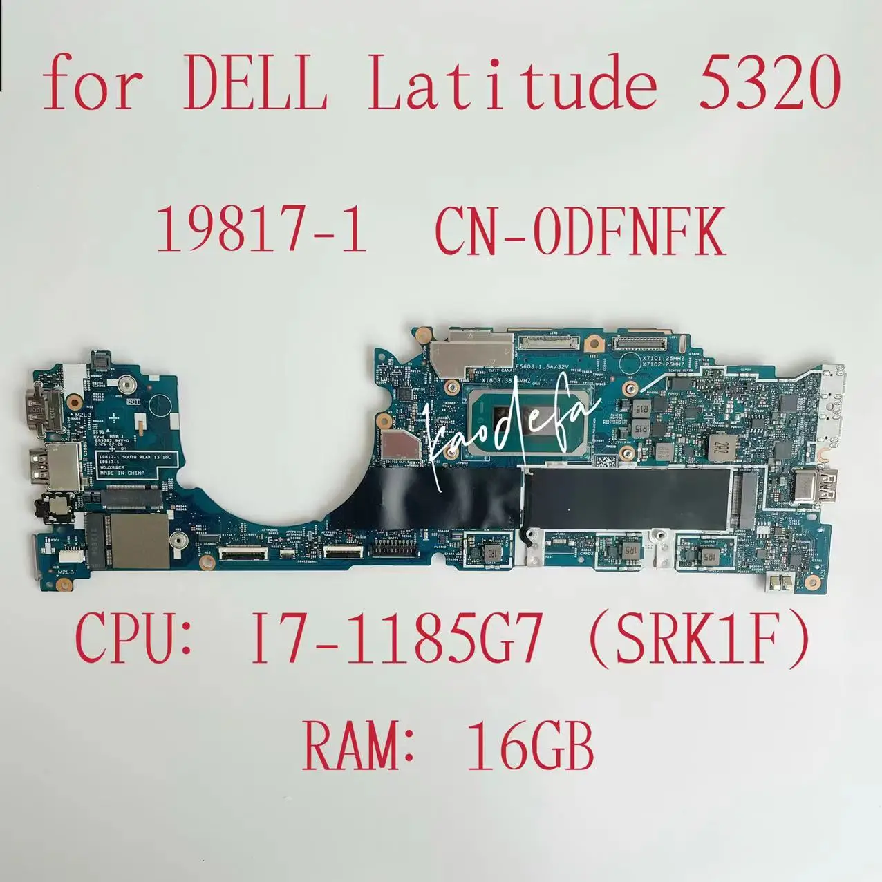 

19817-1 Mainboard For Dell Latitude 5320 Laptop Motherboard CPU: I7-1185G7 SRK1F RAM:16GB DDR4 CN-0DFNFK 0DFNFK DFNFK Test OK