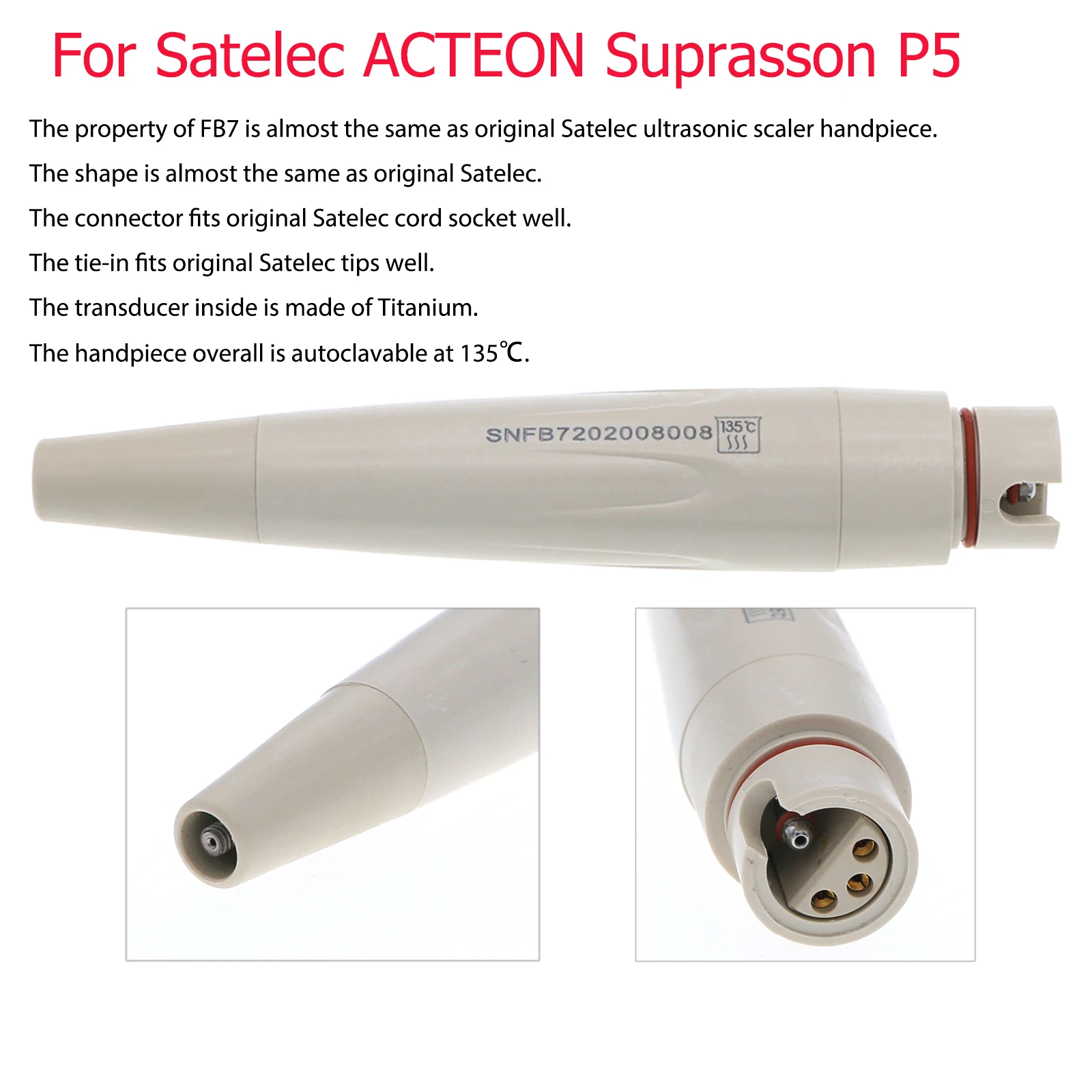 

Dental Satelec ACTEON Suprasson P5 Newtron for Ultrasonic Scaler FB7Handpieces Autoclavable