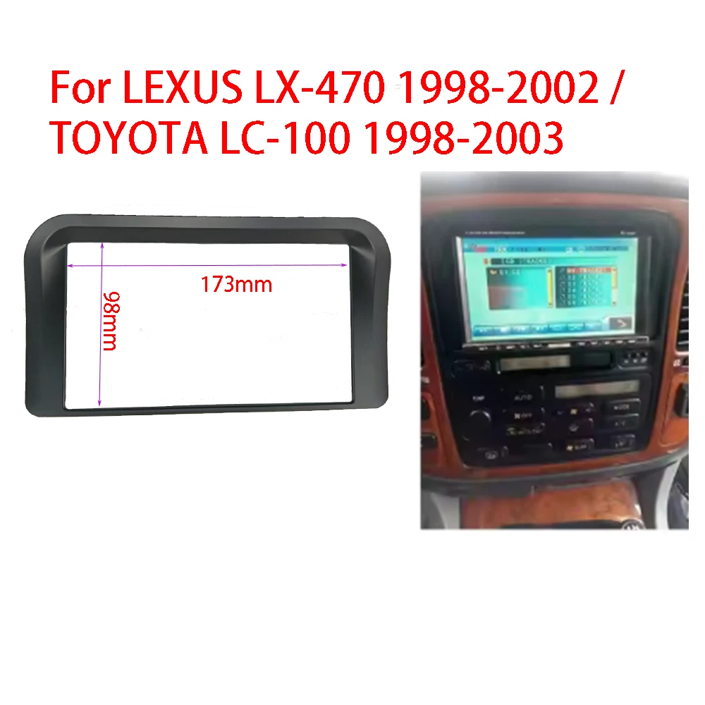 7INCH Car Radio Fascia for Lexus LX470 4700 1998-2002 Double Din Dash Mount Adapter Trim Facia Panel Frame