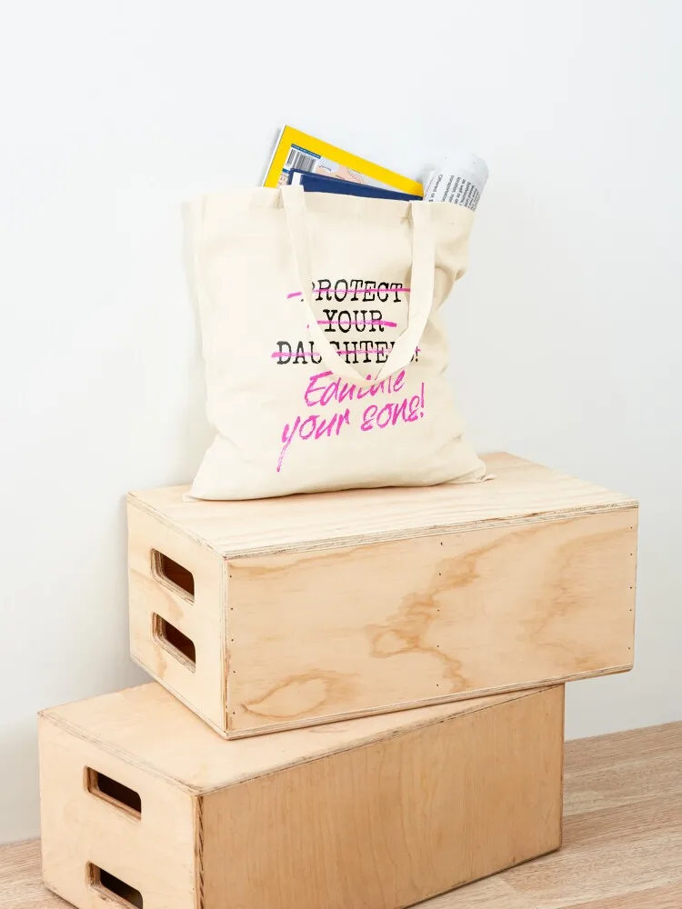 Protect Your Daughters Educate Your Sons Tote Bag Women's bags Gift bags sacs de shopping canvas tote bags
