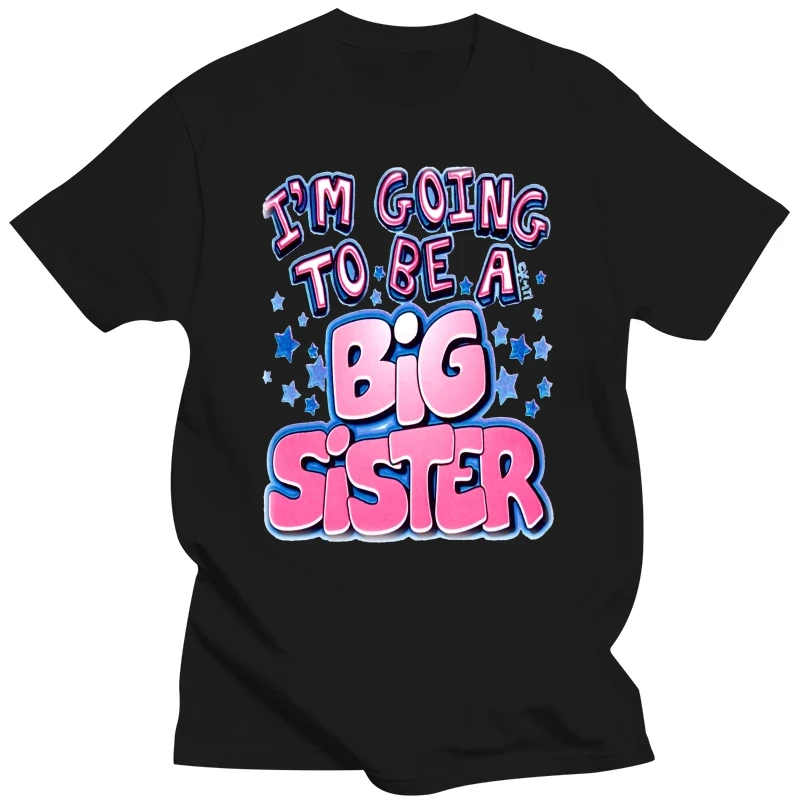 IM Going To Be A Big Sister Shirt Kids Children T Shirt Announcement Idea Gift  Cool Casual pride t shirt men Unisex New Fashion