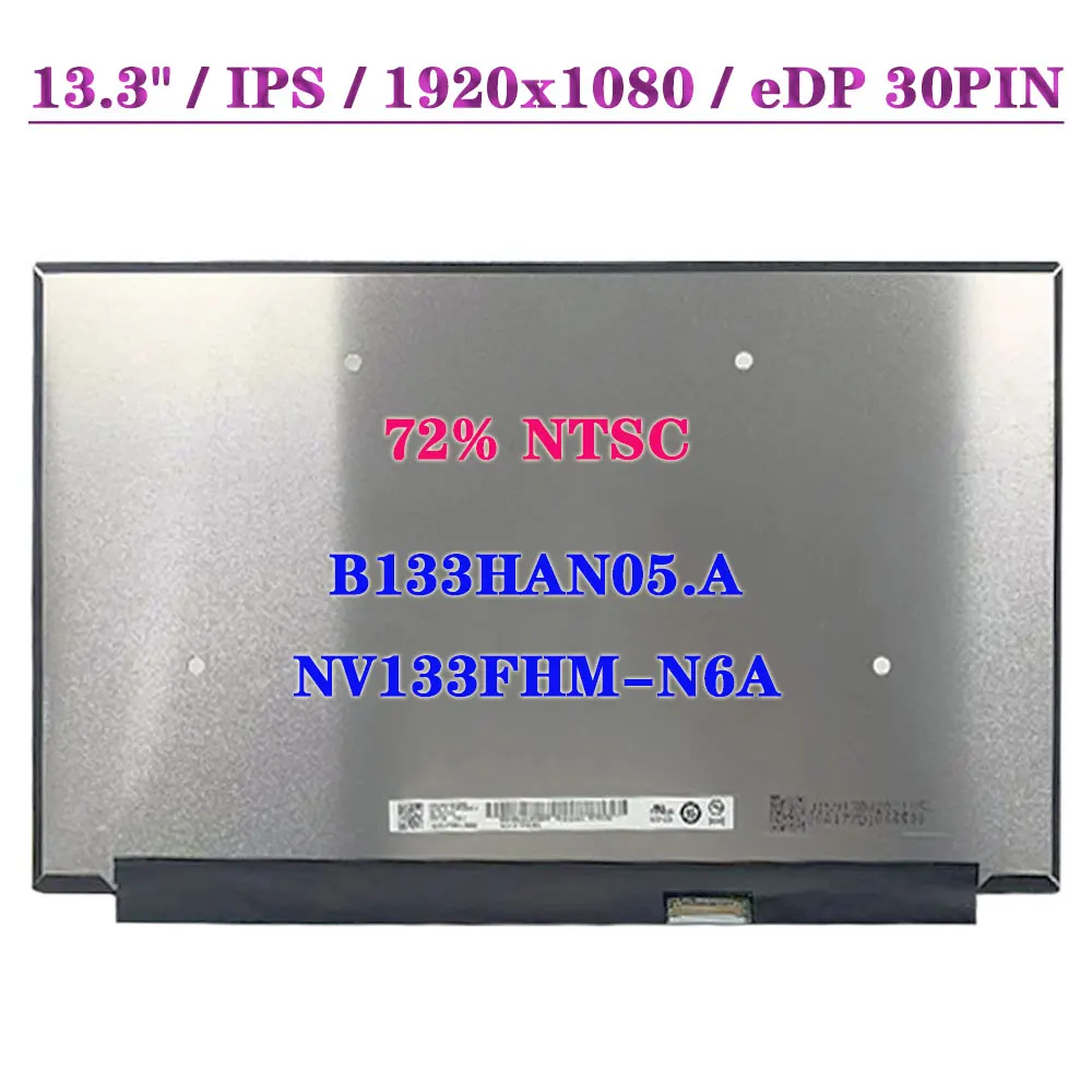 

13.3" Slim B133HAN05.A Fit NV133FHM-N6A FHD 72% NTSC Laptop LCD Screen 1920x1080 IPS EDP 30Pin Display Matrix Panel