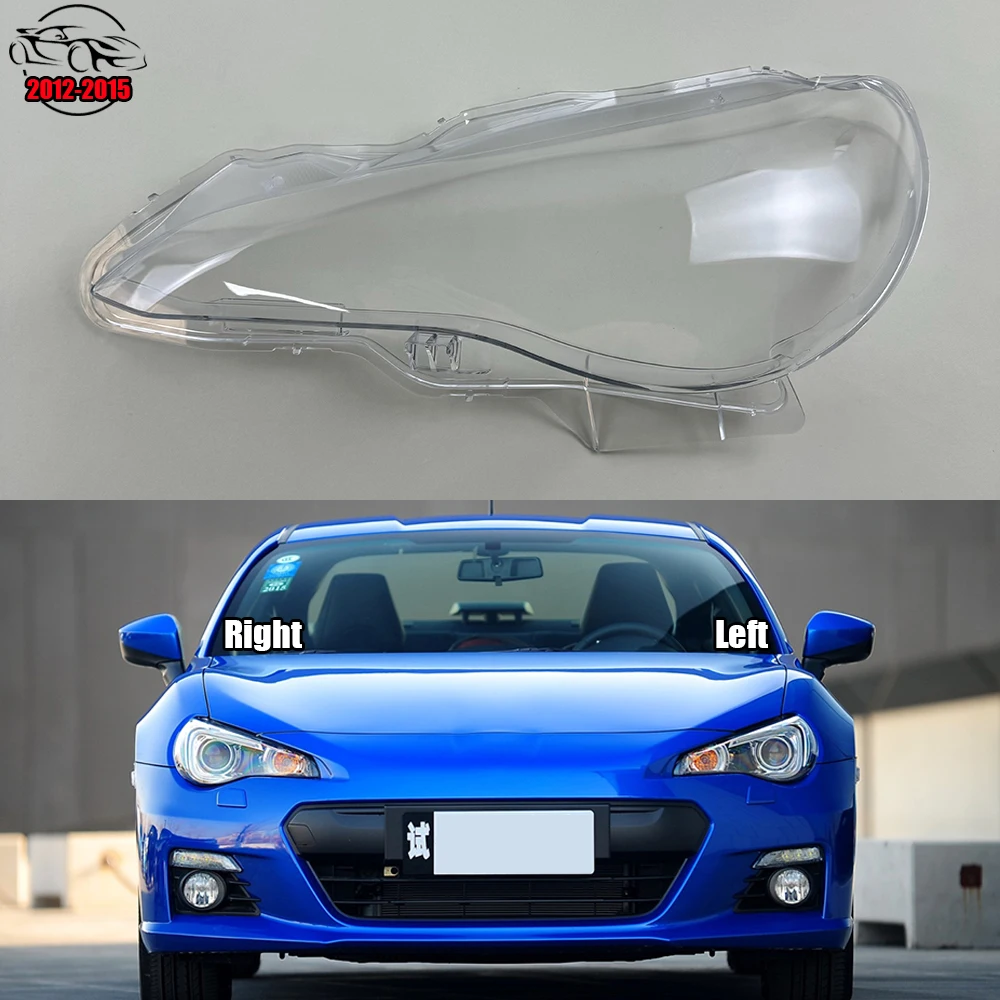 

For Subaru BRZ 2012-2015 Headlight Cover Transparent Headlamp Shell Lens Replace Original Lampshade Plexiglass