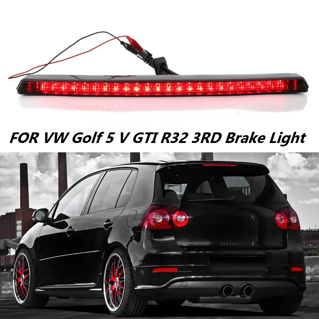 Fit For VW Golf MK5 V GTI R32 High Mount LED Rear 3RD Brake Light Tail Stop Lamp 1K8945087D Black Lens 5K6945087C 1K6945097F