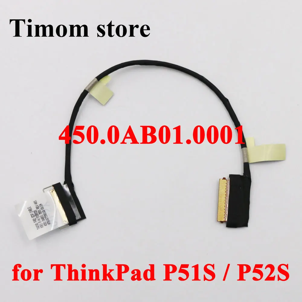 

450.0AB01.0001 for ThinkPad P51S 20HB 20HC 20JY 20K0 P52S 20LB 20LC Original NEW Laptop LCD EDP FHD Screen Cable FRU PN 01ER028