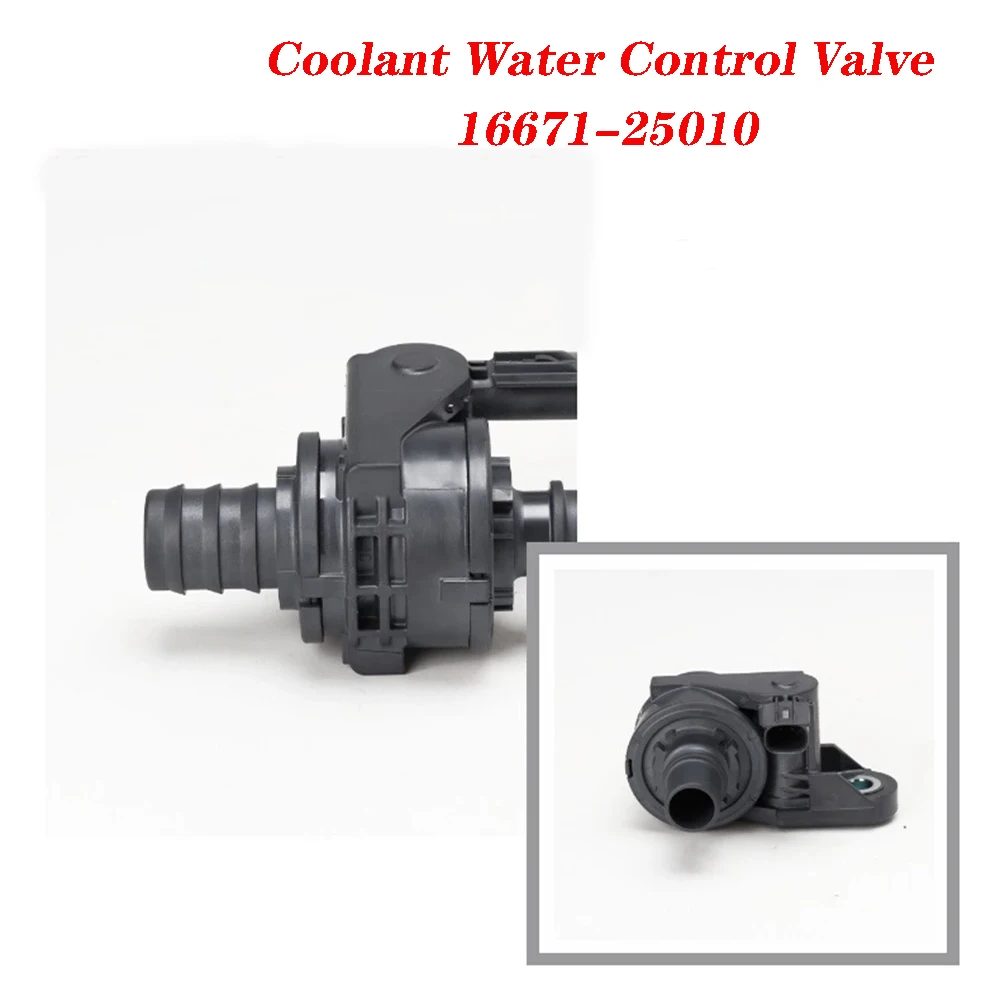 

Coolant Water Control Valve 16671-25010 is suitable for To-yo-ta Ca-mry Car Parts Water Pump