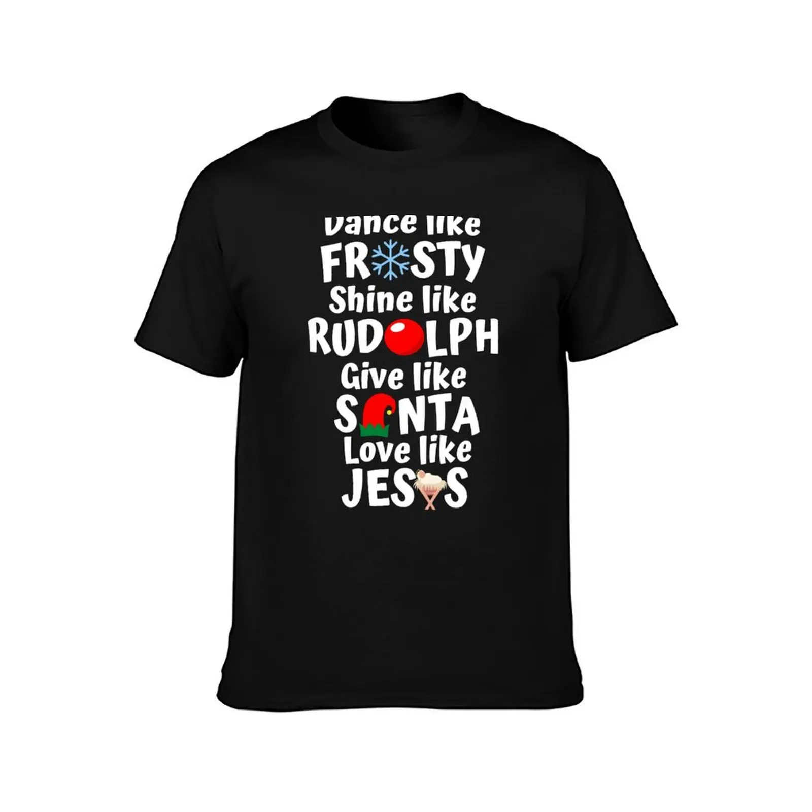 Vintage Christmas Dance Like Frosty Shine Like Rudolph Love Like Jesus Tee for Men, Women and Kids T-Shirt