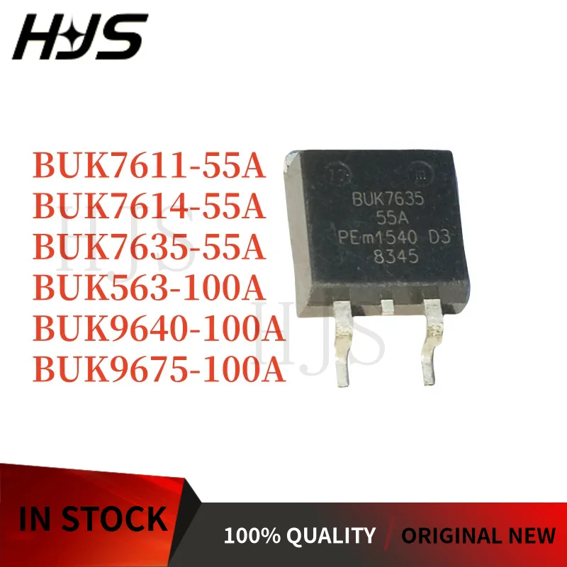 10PCS NEW BUK563 BUK7611 BUK7614 BUK7635 BUK9640 BUK9675 BUK563-100A BUK7611-55A BUK7614-55A BUK7635-55A BUK9640-100A TO-263