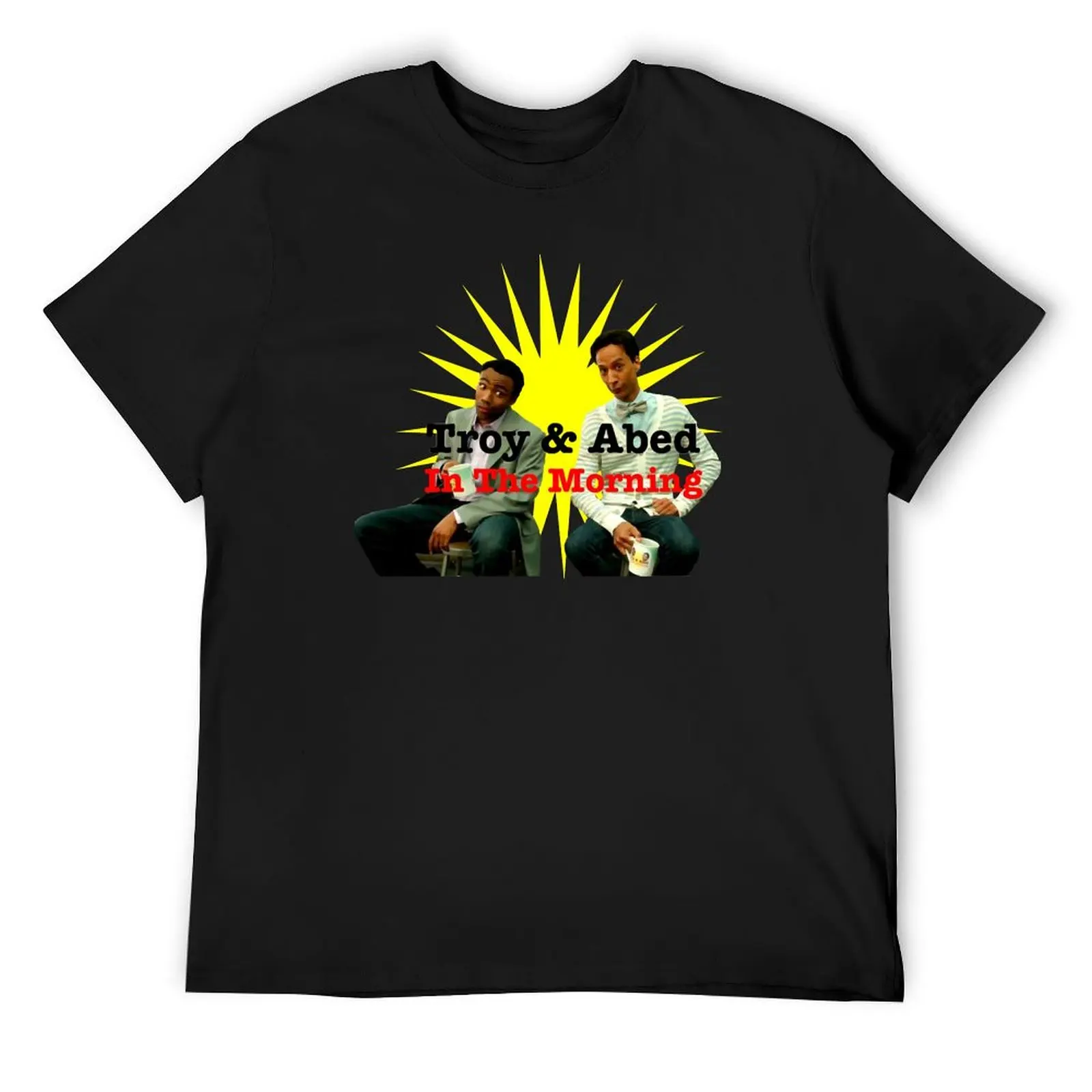 

Troy & Abed in the Morning T-Shirt plus size clothes man clothes plain heavy weight t shirts for men