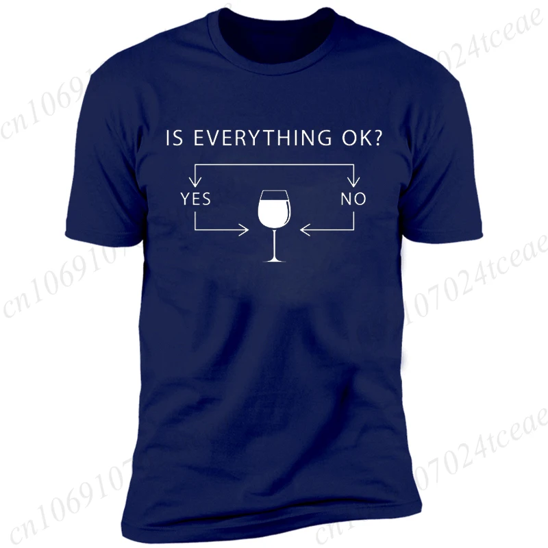 Wine Creativity Printed Men T-Shirts Men's T-shirt Is Everything OK Funny Clothing Oversize Casual Tops Men Short Sleeve Shirt