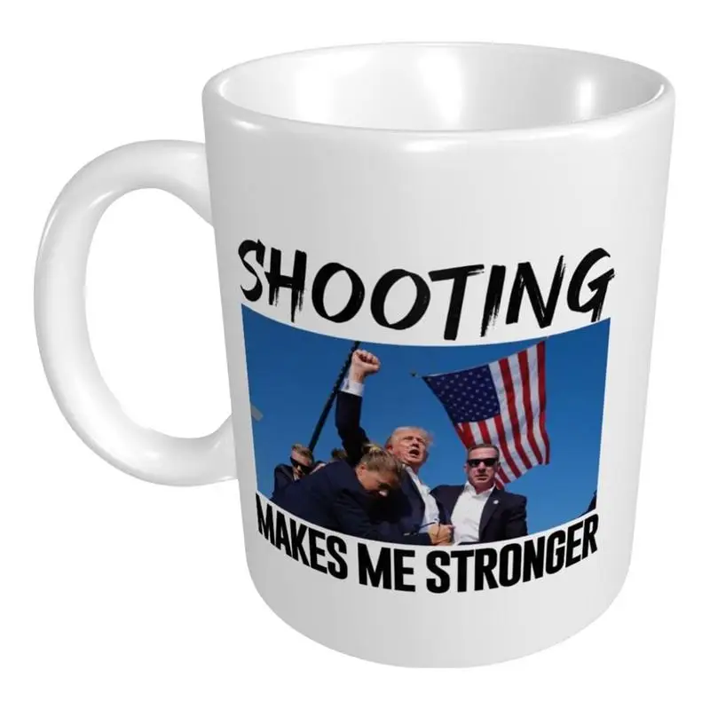 President Mug 11oz President Shot Attempt Ceramic Tea Cup 2024 Vote President Tea Cup Makes Me Stronger For Men Women Support