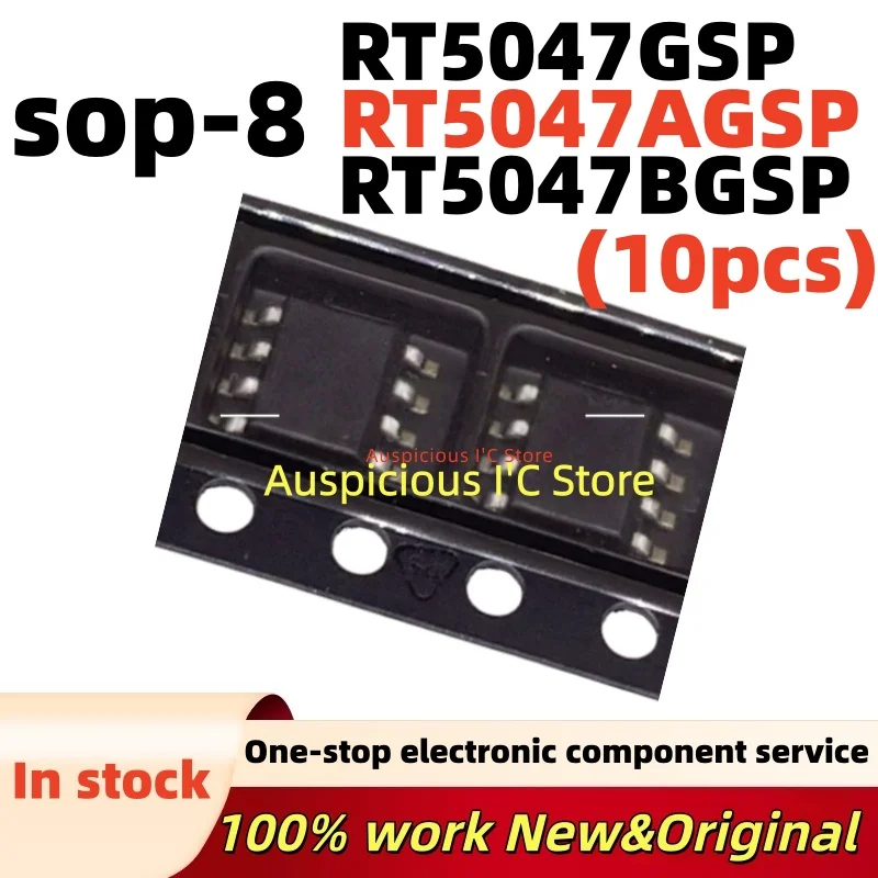 (10pcs) RT5047GSP RT5047AGSP RT5047BGSP RT5047 RT5047A RT5047B sop-8