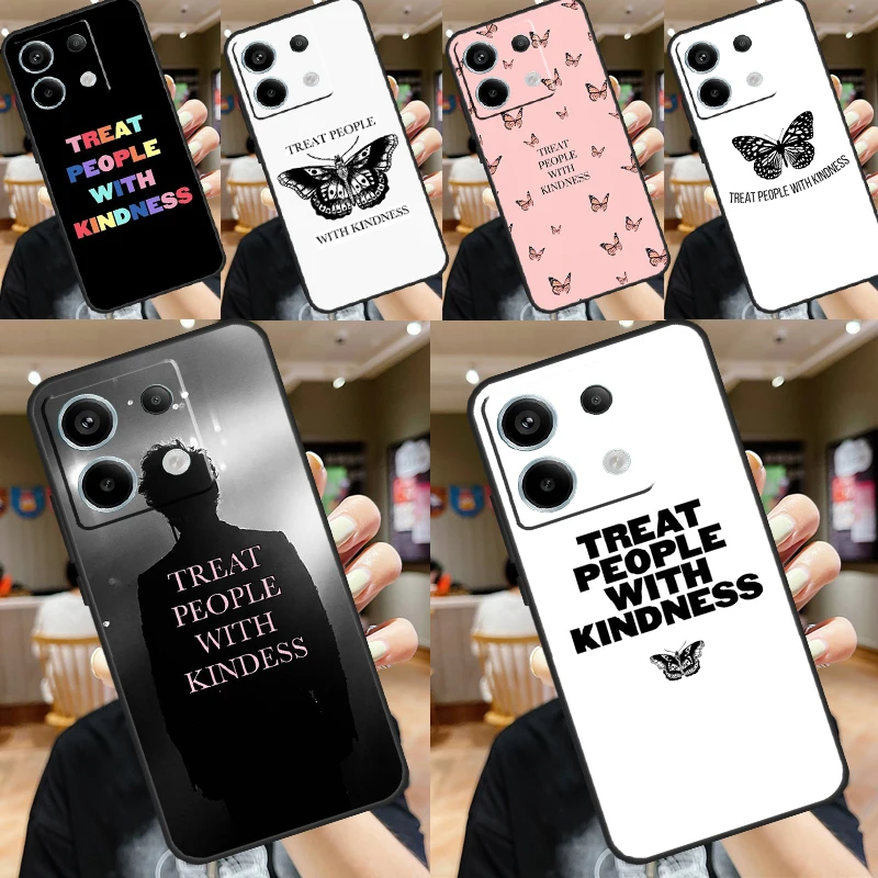 Treat People With Kindness Case For Xiaomi Redmi 13C 12C 9C 10C Redmi Note 13 Pro 9 10 11 12 Pro 9S 10S 11S 12S Cover