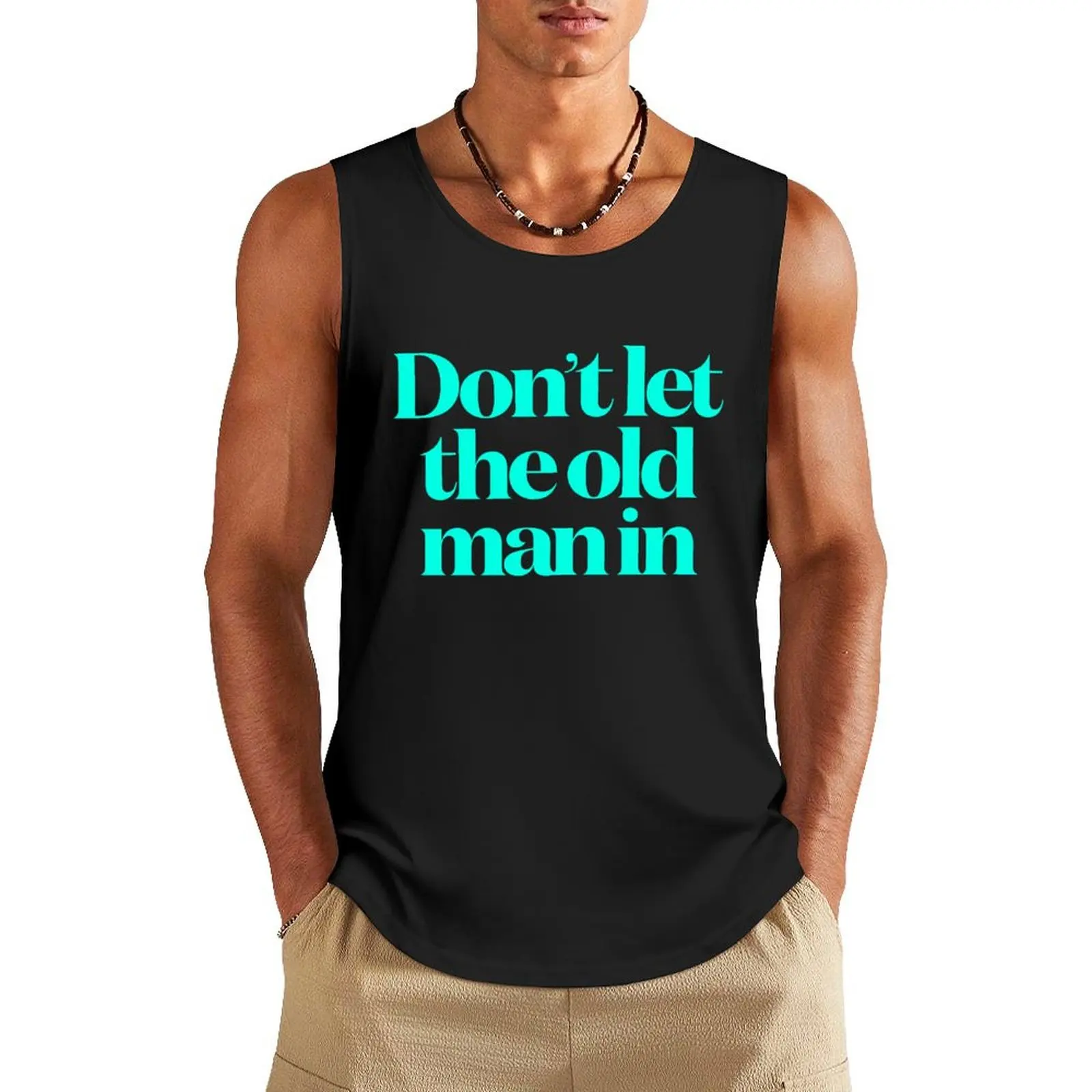 

Don't let the old man in v.7 Tank Top gym training accessories clothes for men