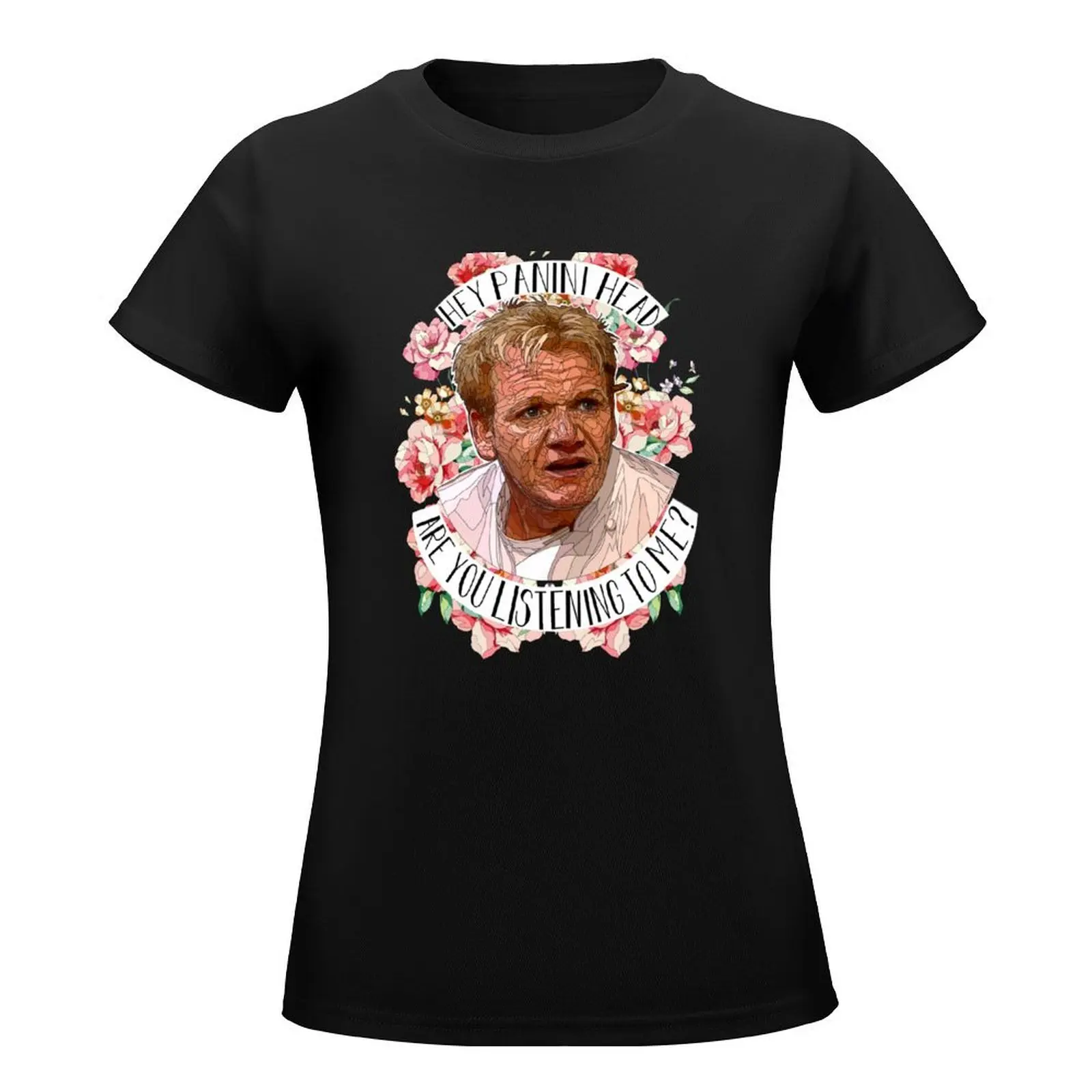 Gordon Ramsey quote panini head T-Shirt summer clothes vintage clothes t-shirt dress for Women plus size sexy