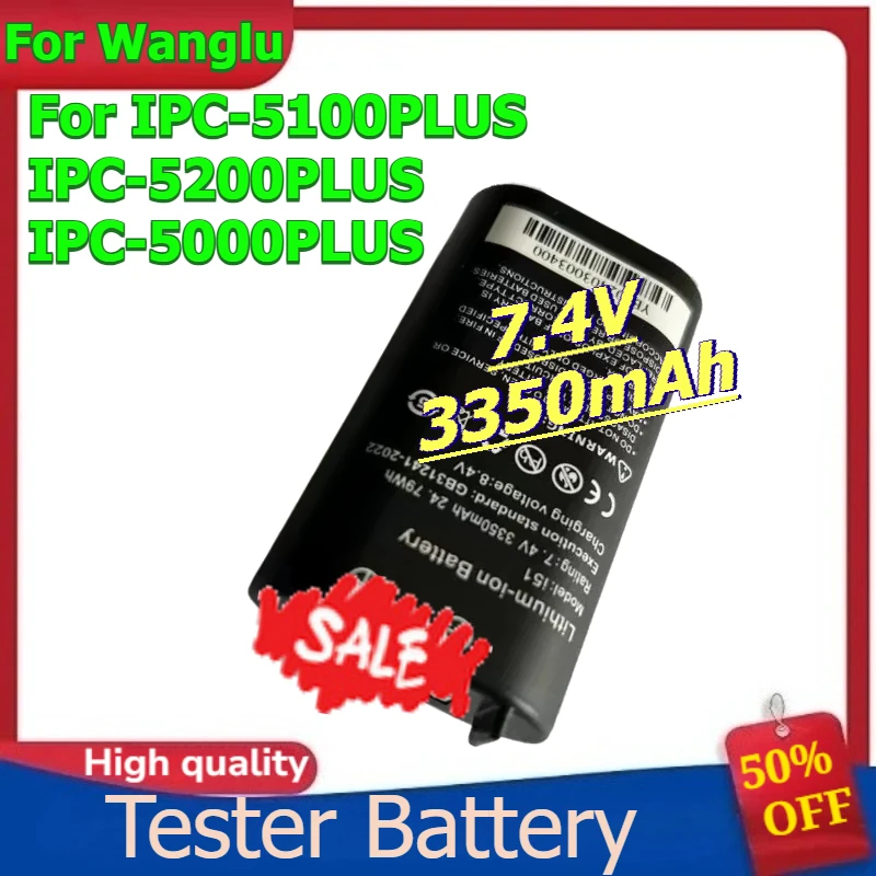 

New Tester Rechargeable Lithium Battery for Wanglu IPC-5100PLUS IPC-5200PLUS IPC-5000PLUS Battery 7.4V 3350mAh