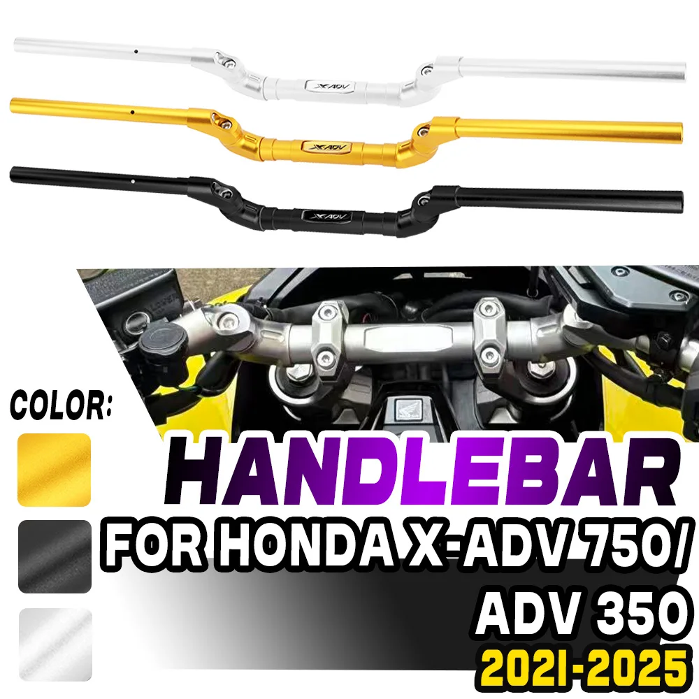 

Fits For HONDA ADV 350 2022-2025 X-ADV750 XADV 750 2021-up Motorcycle Handlebar Aluminum Alloy Riser Rised Adjustable Handle Bar