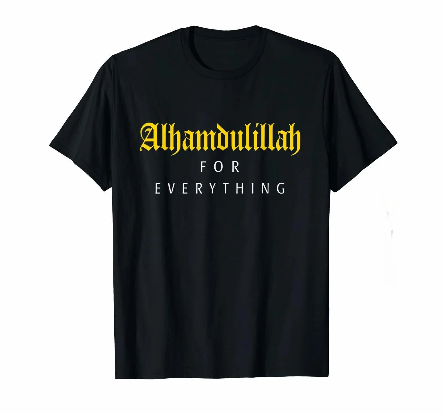 2023 Islamic Shirt For Muslim Men Alhamdulillah For Everything T-Shirts Funny Top Tees Printing Tops Tee