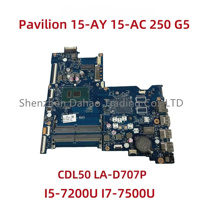 CDL50 LA-D707P For HP Pavilion 15-AY 15-AC 250 G5 Laptop Motherboard With I5-7200U I7-7500U 903788-601 903787-601 Full Tested