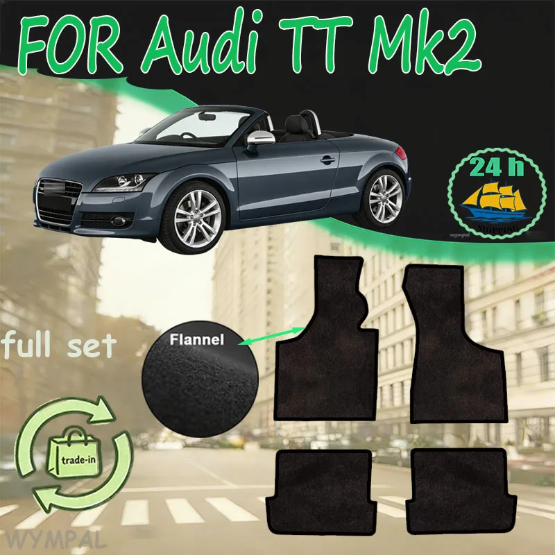 

Flannel For Audi TT Mk2 8J 4 Seats 2007~2014 Car Floor Mats Panel Footpads Anti-slip Carpets Cover Foot Pads Auto Interior Acces
