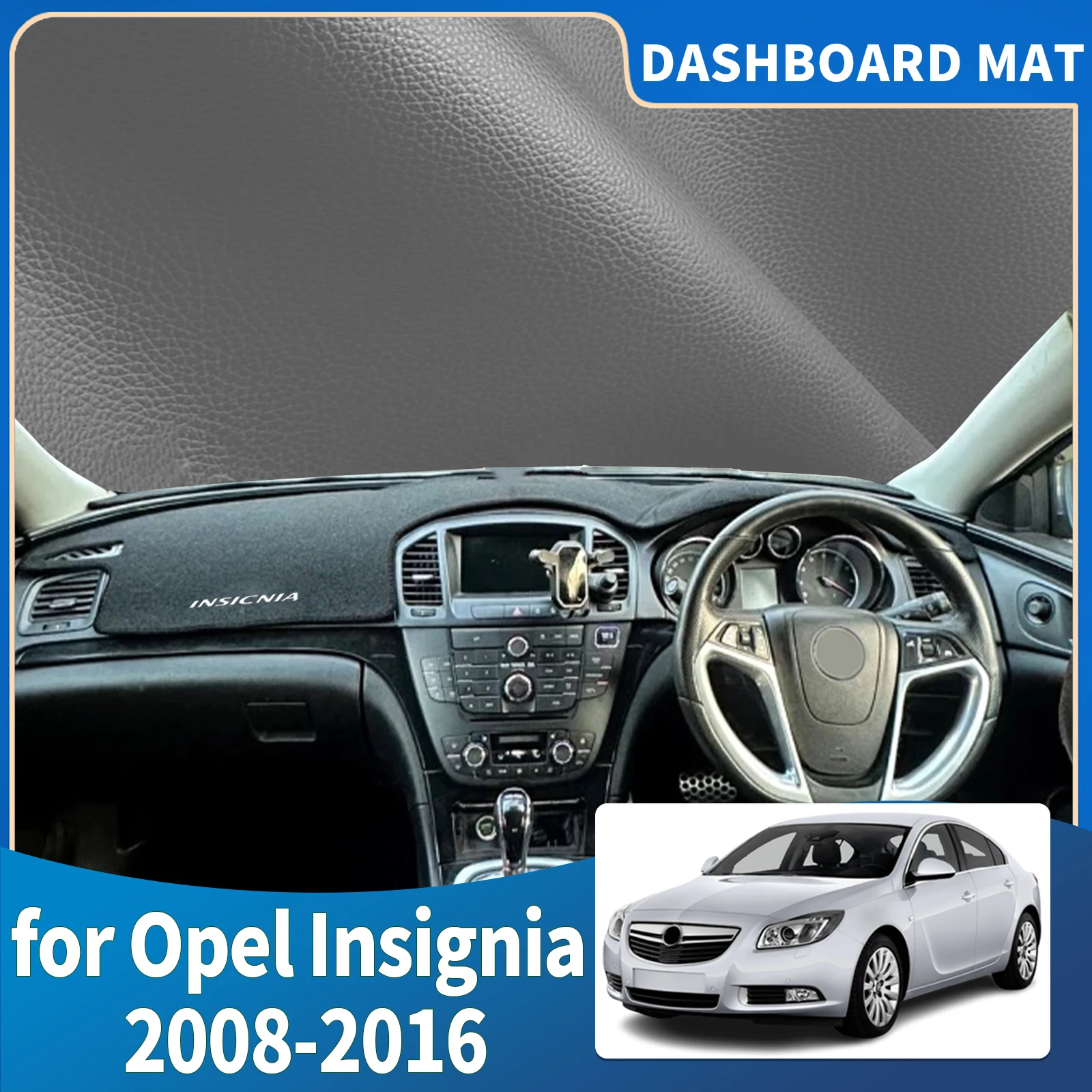 

fit for Opel Insignia A 2008 2009 2010 2011-2016 Accessories Car Dashmat Dashboard Cover Pad DashMat Sunshade Protective Carpet
