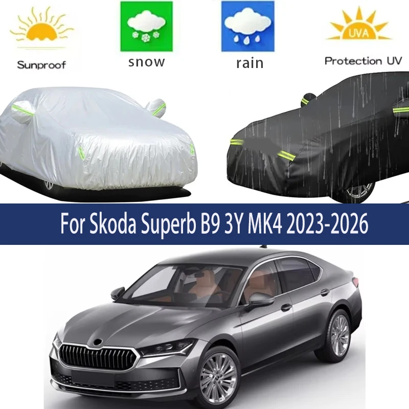 

For Skoda Superb B9 3Y MK4 2023-2026 Full Car Covers Outdoor Sun Anti UV Rain Snow Dust Protection Oxford Cloth Accessories