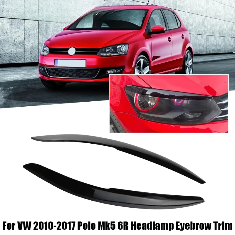 Cubierta embellecedora de párpado de ceja para faro de coche, color negro brillante, para VW Polo Mk5 6R 6C 2010 2011 2012 2013 2014 2015 2016 2017, 2 uds.