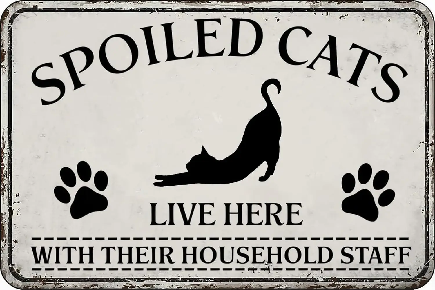 Funny Cat House Vintage Metal Tin Signs Spoiled Cats Live Here with Their Household Staff Sign Wall Decor for Home Catio De sign