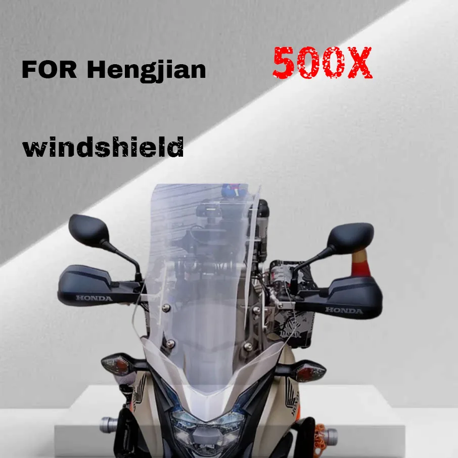 

Для поднятого лобового стекла Hengjian 500x, поднятого переднего лобового стекла и модифицированного импортного стекла.