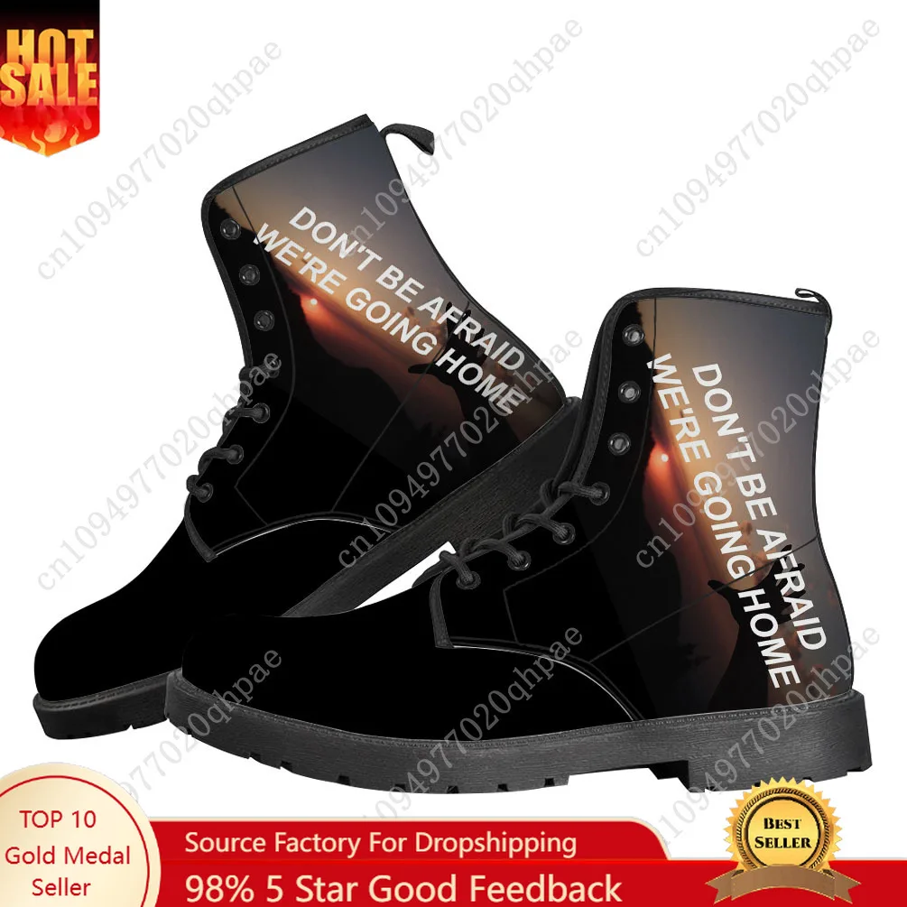 

Don't Be Afraid, We're Going Home Boots Mens Womens Teenager Shoes Casual Boot Outdoor Light Print on Demand Customize Shoe